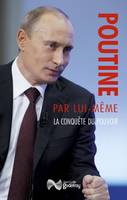 Poutine par lui-même, La conquête du pouvoir, discours et interventions, 1991-2000