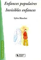 ENFANCES POPULAIRES, INVISIBLES ENFANCES