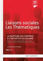 La rupture du contrat à l'initiative du salarié, La période d'essai