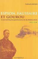 Espion,Faussaire et Gourou, mémoires du plus grand aventurier du XXème siècle