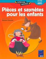 Pièces et saynètes pour les enfants, 7 - 11 ans