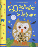 50 ACTIVITES POUR SE DISTRAIRE