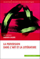 Perversion dansl'art et la littérature (la)