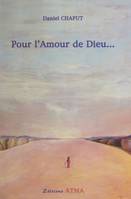 Pour l'amour de Dieu...