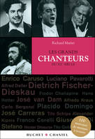 Les Grands Chanteurs du XXe siècle, 50 portraits de chanteurs et 100 morceaux de musique à écouter