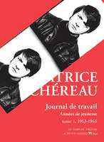 1, Journal de travail, tome 1, Années de jeunesse (1963-1968)