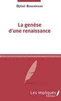 La genèse d'une renaissance, suite de l'Infortune d'une épouse éplorée