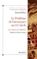 Le Problème de l'incroyance au XVIe siècle, La religion de Rabelais