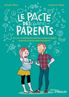 Le pacte des (futurs) parents, Et si on se mettait d'accord (sur quelques règles) avant de se lancer dans l'aventure ?