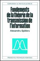 Complément au traité d'électricité, Fondements de la théorie de la transmission de l'information, Complément au traité d'électricité