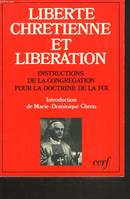 Liberté chrétienne et libération, instructions, 6 août 1984-22 mars 1985 [i.e. 1986]