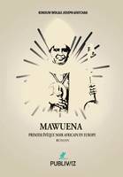 Mawuena, premier évêque noir africain en Europe, Roman