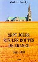 Sept jours sur les routes de France, juin 1940