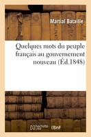 Quelques mots du peuple français au gouvernement nouveau