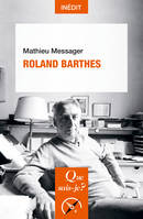 Roland Barthes, « Que sais-je ? » n° 4138