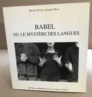 Babel ou Le mystère des langues, [Saint-Priest-en-Jarez, NEC, 20 octobre 1992]