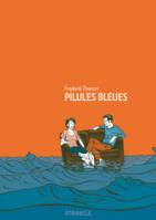 Pilules Bleues - Nouvelle Édition