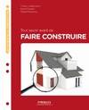 Tout savoir avant de faire construire