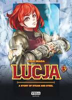 3, Lucja, A story of steam and steel