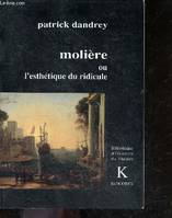 Molière ou L'esthétique du ridicule