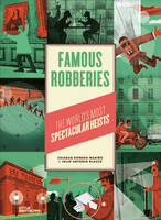 Famous robberies, The world's most spectacular heists
