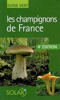 Les champignons de france - Guide vert