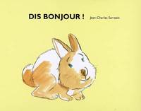 Dis bonjour !