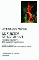 Le Suicide et le chant, Poésie populaire des femmes pashtounes