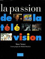 La passion de la télévision Netter, Frank Henry