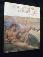 Michel-Ange et Raphael au Vatican