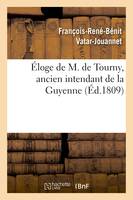 Éloge de M. de Tourny, ancien intendant de la Guyenne