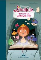 3, Princesse Libellule T03, Déteste les contes de fées