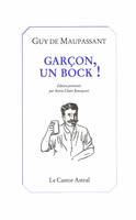 Garçon, un bock !, boire et manger dans les récits de Maupassant