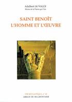 Saint Benoît - L'homme et l'oeuvre