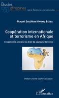 Coopération internationale et terrorisme en Afrique, L'expérience africaine du droit de poursuite terrestre