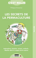 Les secrets de la permaculture, c'est malin, Aubergines piments cerises cerfeuil... plantez dans le respect de la nature