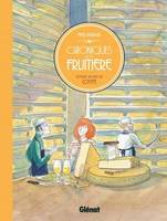 Chroniques de la fruitière, Voyage au pays du Comté