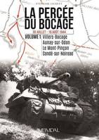 1, La percée du bocage, 30 juillet-16 août 1944