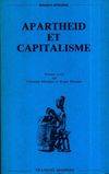 Apartheid et capitalisme, le système économique de l'Afrique du Sud