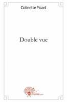 Double vue