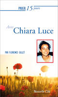 Prier 15 jours avec Chiara Luce