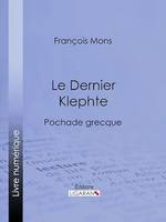 Le Dernier Klephte, Pochade grecque