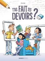 2, T'as fait tes devoirs ? - tome 02