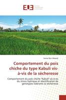 Comportement du pois chiche du type Kabuli vis-à-vis de la sècheresse, Comportement du pois chiche 