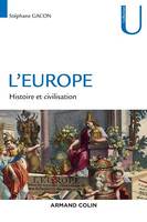 L'Europe, Histoire et civilisation