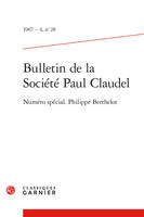 Bulletin de la Société Paul Claudel, Numéro spécial. Philippe Berthelot