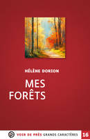 Mes forêts, Grands caractères, édition accessible pour les malvoyants
