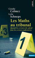 Les Maths au tribunal, Quand les erreurs de calcul font les erreurs judiciaires