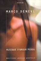 Musique d'amour perdu, roman