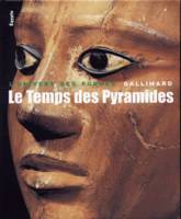 I, Égypte, I : Le Temps des Pyramides, De la Préhistoire aux Hyksos (1560 av. J.-C.)